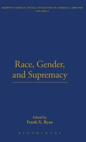 Race, Gender, and Supremacy