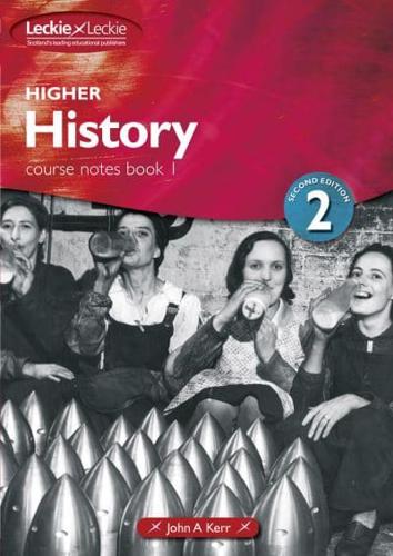 Higher History. 1 Course Notes Book