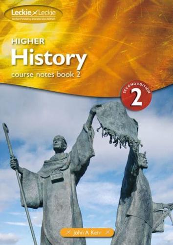 Higher History. Book 2 Course Notes