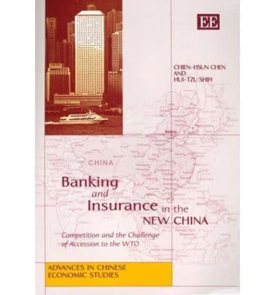 Banking and Insurance in the New China