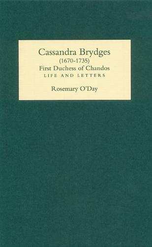 Cassandra Brydges, Duchess of Chandos, 1670-1735