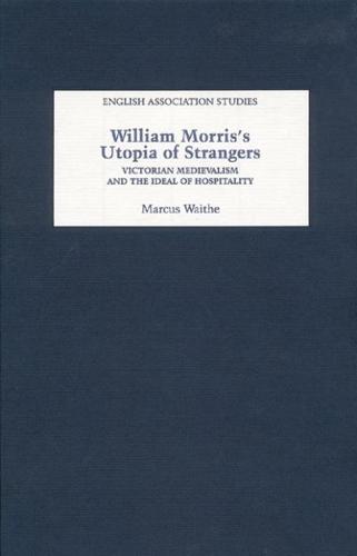 William Morris's Utopia of Strangers