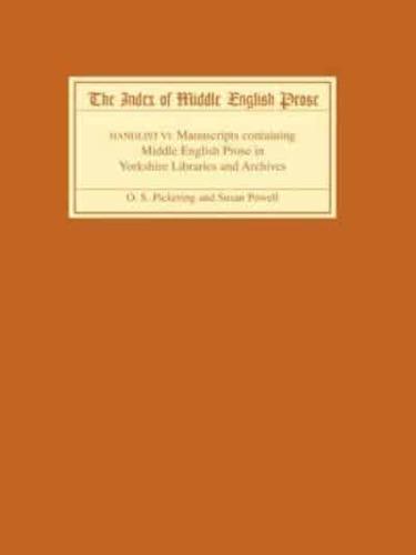 The Index of Middle English Prose Handlist VI