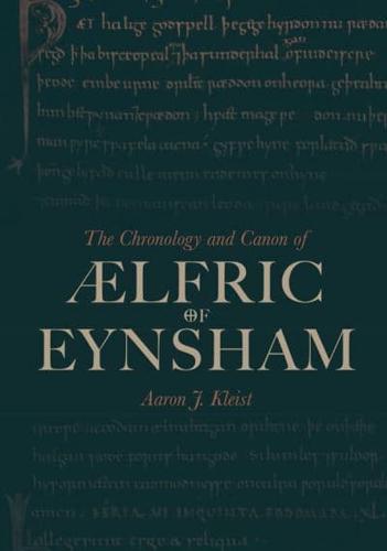 The Chronology and Canon of Ælfric of Eynsham