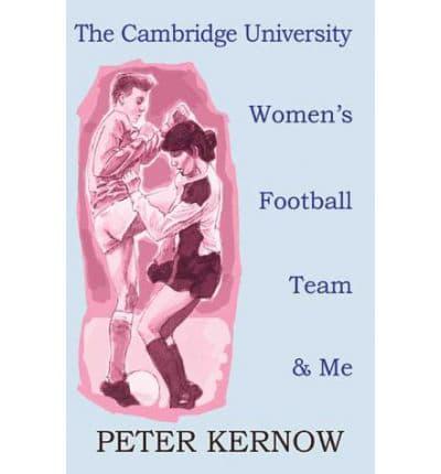 The Cambridge University Women's Football Team & Me