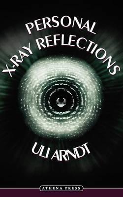 Personal X-Ray Reflections