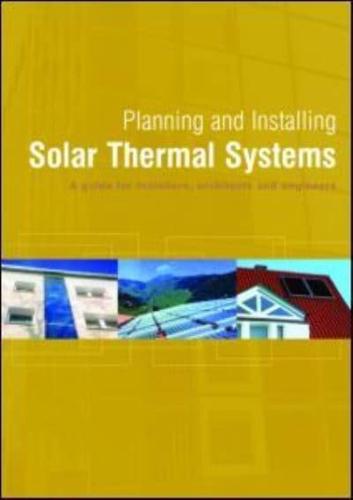 Planning and Installing Solar Thermal Systems