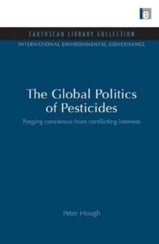 The Global Politics of Pesticides