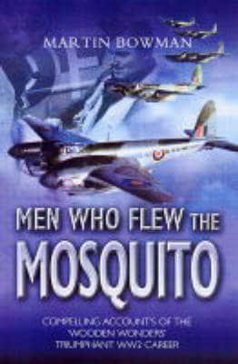 The Men Who Flew the Mosquito