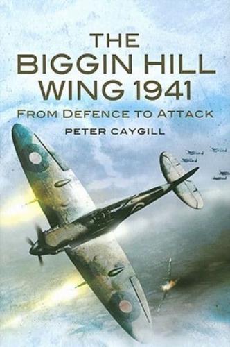 The Biggin Hill Wing - 1941