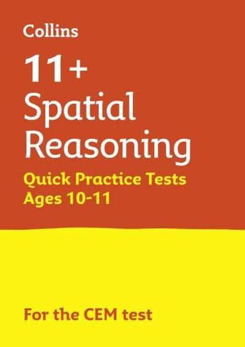 11+ Spatial Reasoning Quick Practice Tests. Age 10-11 for the Cem Tests