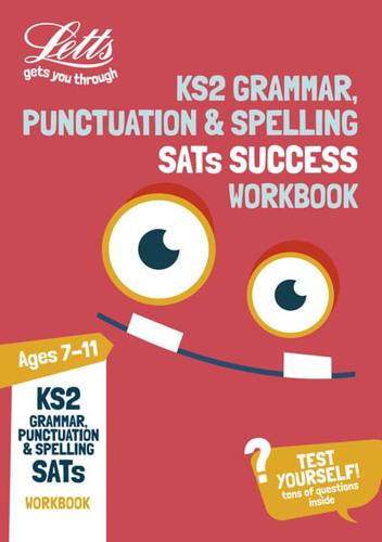 KS2 English Grammar, Punctuation and Spelling SATS. Practice Workbook