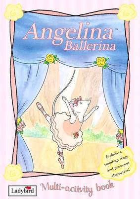 Angelina Ballerina - Multi Activity Book