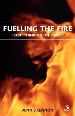 Fuelling the Fire