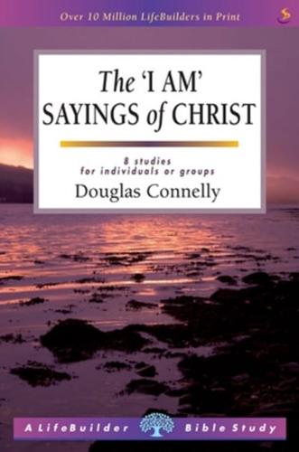 The 'I Am' Sayings of Christ