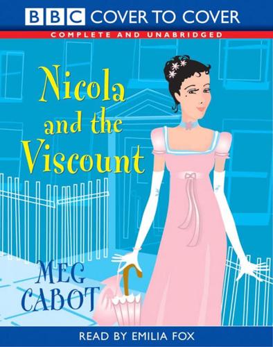 Nicola and the Viscount. Compete & Unabridged