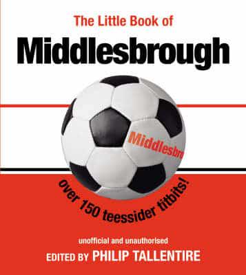 The Little Book of Middlesbrough