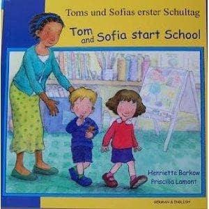 Toms Und Sofias Erster Schultag