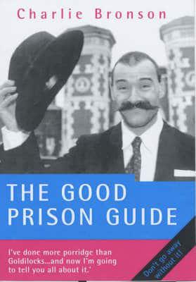 The Good Prison Guide