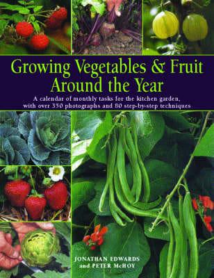 Growing Vegetables & Fruit Around the Year