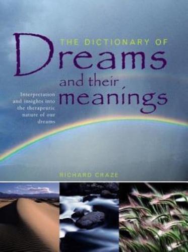 The Dictionary of Dreams and Their Meanings