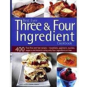 Best Ever Three & Four Ingredient Cookbook