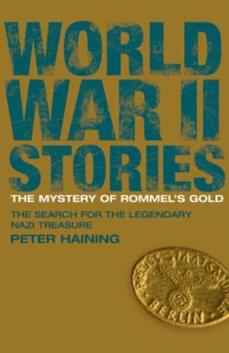 The Mystery of Rommel's Gold