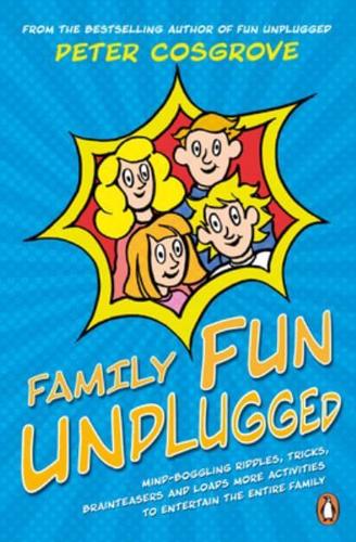 Family Fun Unplugged