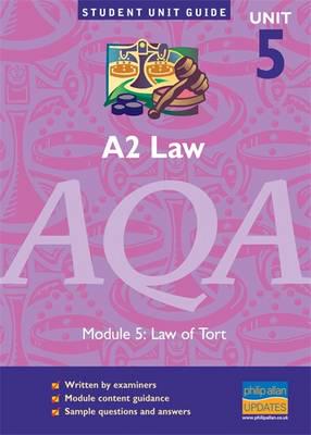 A2 Law. Unit 5/Module 5 Law of Tort