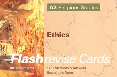 A2 Religious Studies: Ethics FlashRevise Cards