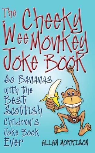 The Cheeky Wee Monkey Joke Book