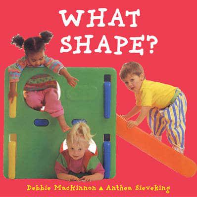 What Shape?