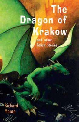 The Dragon of Krakow and Other Polish Stories