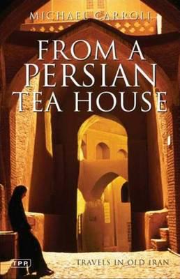 From a Persian Tea House