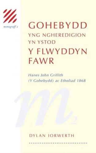 Gohebydd Yng Ngheredigion Yn Ystod Y Flwyddyn Fawr