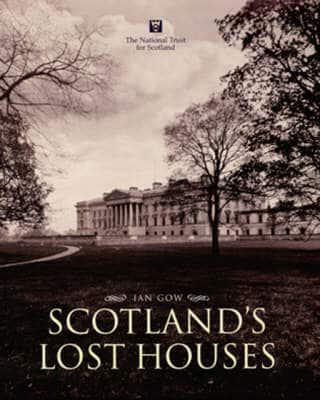 Scotland's Lost Houses