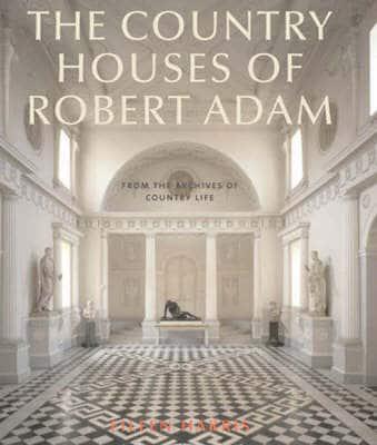 The Country Houses of Robert Adam