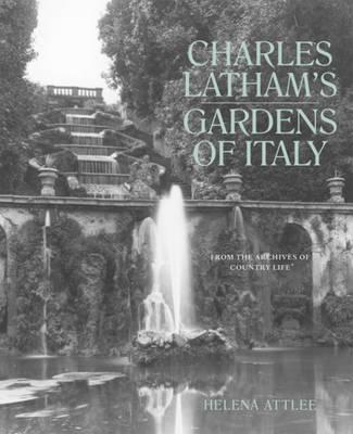Charles Latham's Gardens of Italy
