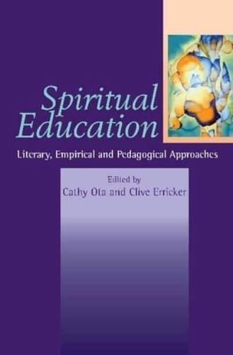 Spiritual Education. Vol. 3 Literary, Empirical & Pedagogical Approaches