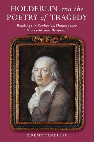 Hölderlin and the Poetry of Tragedy