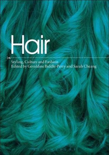 Hair: Styling, Culture and Fashion