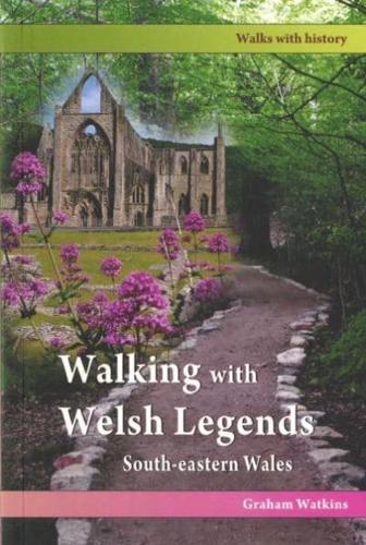 Walking With Welsh Legends