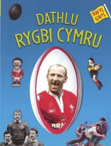 Dathlu Rygbi Cymru