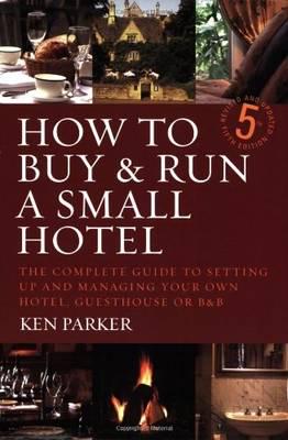 How to Buy & Run a Small Hotel