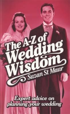 The A-Z of Wedding Wisdom