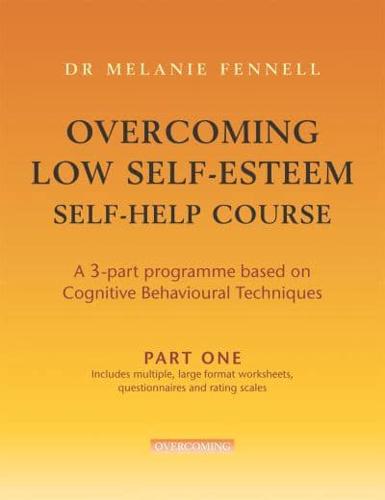 Overcoming Low Self-Esteem Self-Help Course