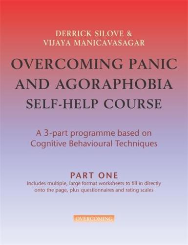 Overcoming Panic and Agoraphobia Self-Help Course