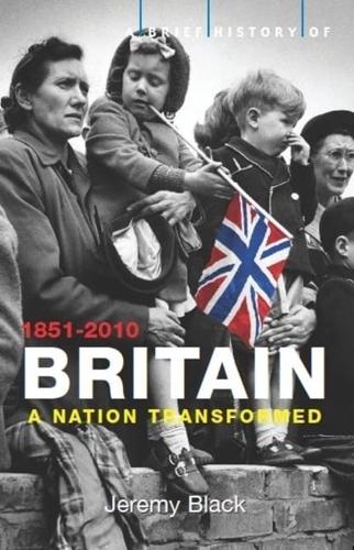 A Brief History of Britain 1851-2010