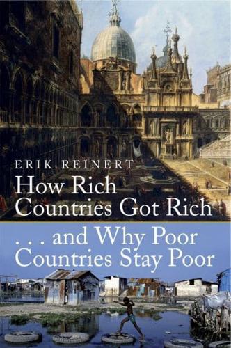 How Rich Countries Got Rich-- And Why Poor Countries Stay Poor