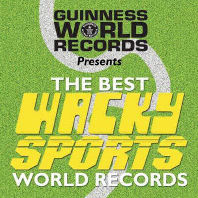 The Best Wacky Sports World Records /